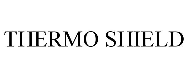 THERMO SHIELD