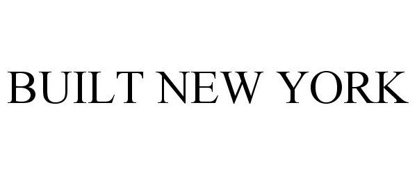 Trademark Logo BUILT NEW YORK