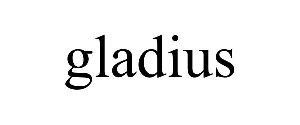 Trademark Logo GLADIUS