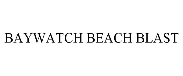  BAYWATCH BEACH BLAST