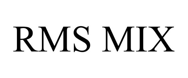  RMS MIX