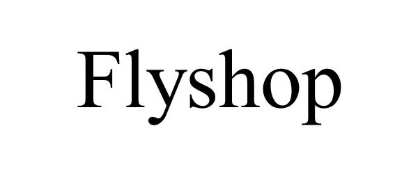 Trademark Logo FLYSHOP