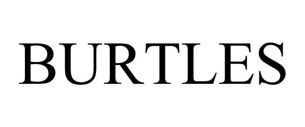 Trademark Logo BURTLES