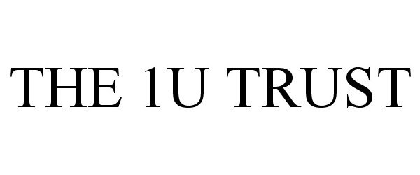 THE 1U TRUST