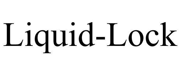  LIQUID-LOCK