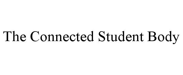  THE CONNECTED STUDENT BODY