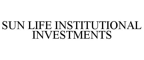 Trademark Logo SUN LIFE INSTITUTIONAL INVESTMENTS