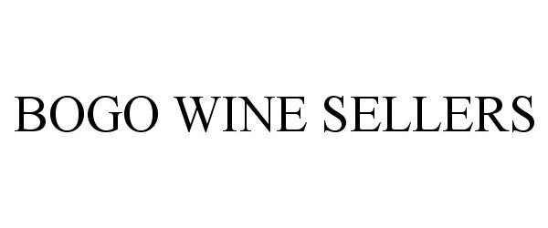 Trademark Logo BOGO WINE SELLERS