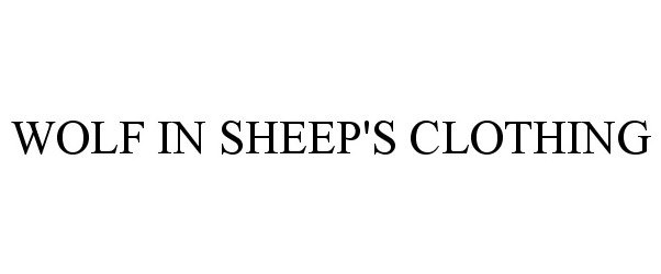 Trademark Logo WOLF IN SHEEP'S CLOTHING