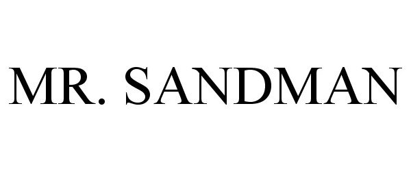 Trademark Logo MR. SANDMAN