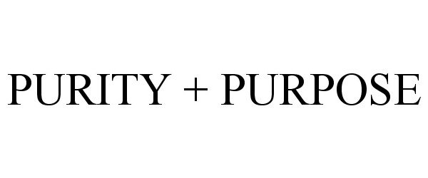 Trademark Logo PURITY + PURPOSE