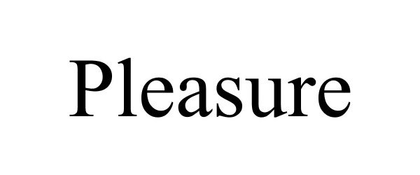 Trademark Logo PLEASURE