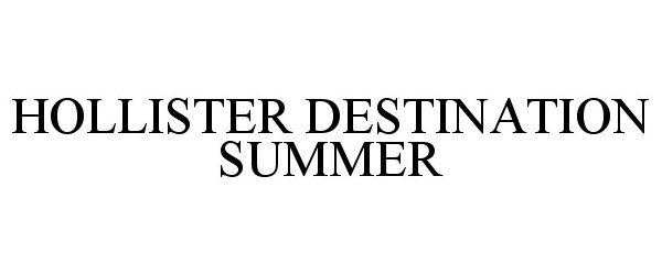  HOLLISTER DESTINATION SUMMER