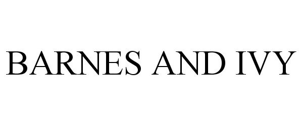 Trademark Logo BARNES AND IVY