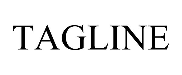 Trademark Logo TAGLINE