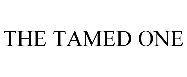 Trademark Logo THE TAMED ONE
