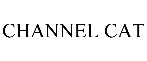 Trademark Logo CHANNEL CAT