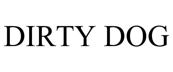 Trademark Logo DIRTY DOG