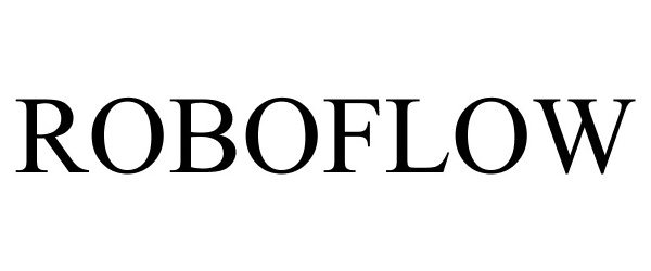 Trademark Logo ROBOFLOW