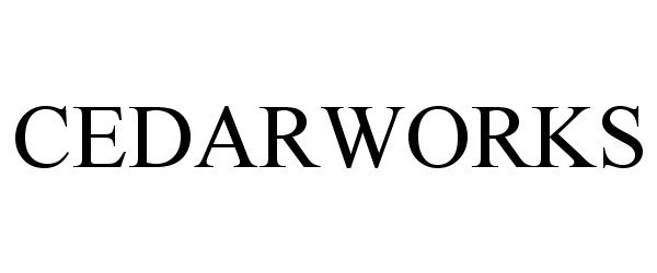 Trademark Logo CEDARWORKS