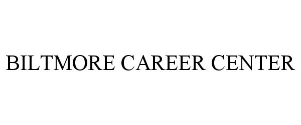  BILTMORE CAREER CENTER