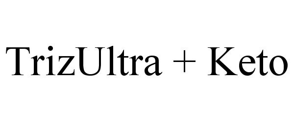 Trademark Logo TRIZULTRA + KETO