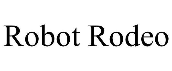  ROBOT RODEO