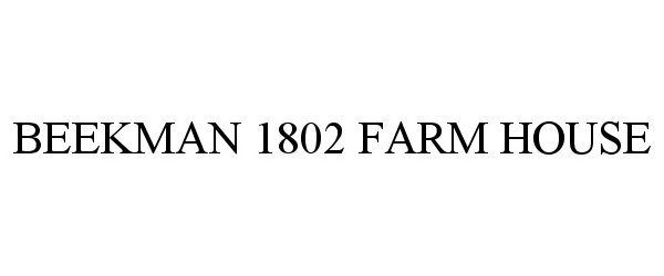  BEEKMAN 1802 FARM HOUSE