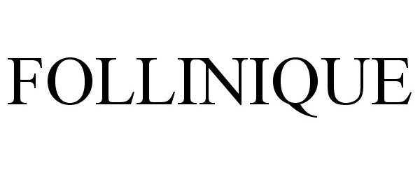 Trademark Logo FOLLINIQUE