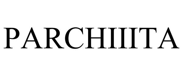 Trademark Logo PARCHIIITA