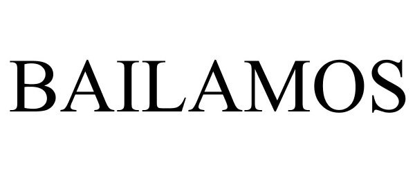 Trademark Logo BAILAMOS