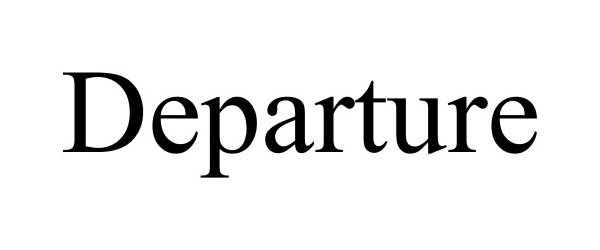 Trademark Logo DEPARTURE