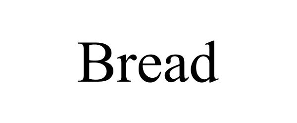 Trademark Logo BREAD