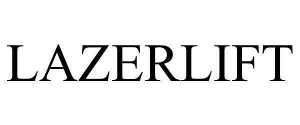 Trademark Logo LAZERLIFT