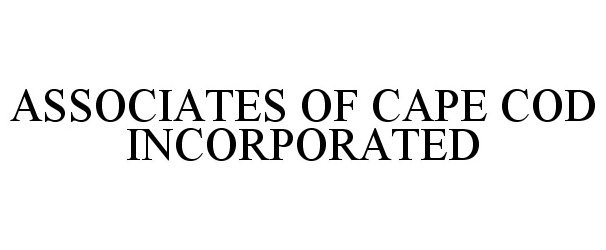 Trademark Logo ASSOCIATES OF CAPE COD INCORPORATED
