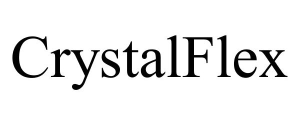 Trademark Logo CRYSTALFLEX