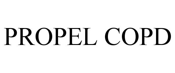 Trademark Logo PROPEL COPD