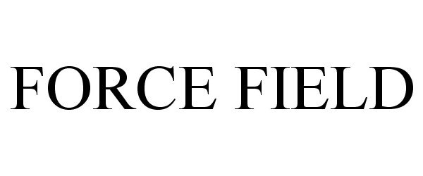 Trademark Logo FORCE FIELD