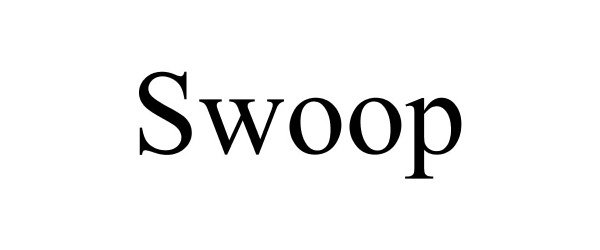 Trademark Logo SWOOP