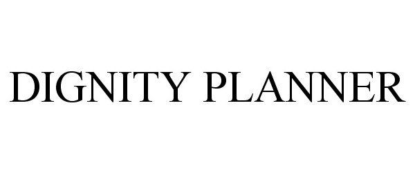  DIGNITY PLANNER
