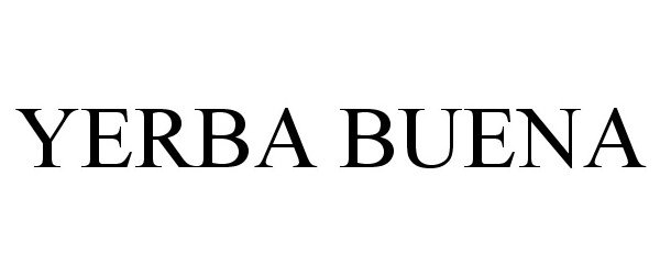 Trademark Logo YERBA BUENA