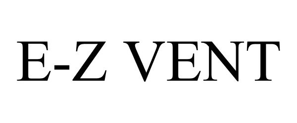Trademark Logo E-Z VENT