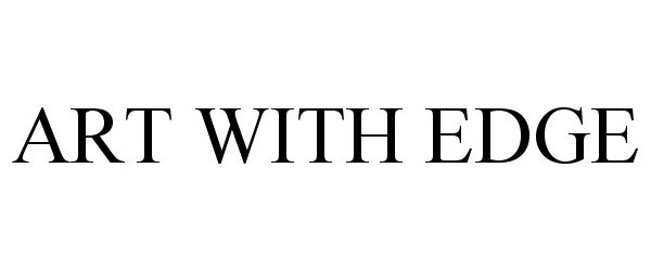 Trademark Logo ART WITH EDGE