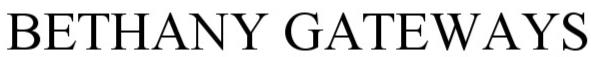 Trademark Logo BETHANY GATEWAYS