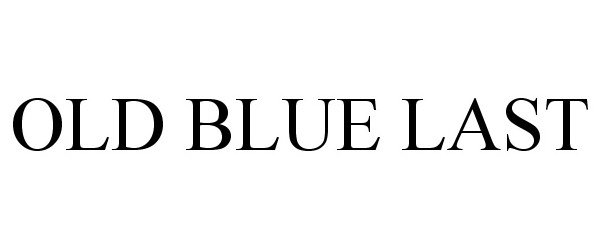 Trademark Logo OLD BLUE LAST