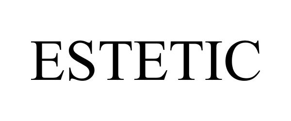 Trademark Logo ESTETIC