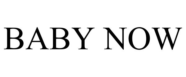 Trademark Logo BABY NOW
