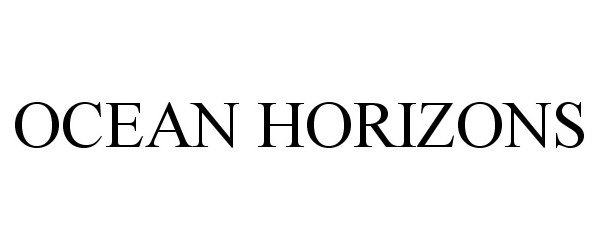 Trademark Logo OCEAN HORIZONS
