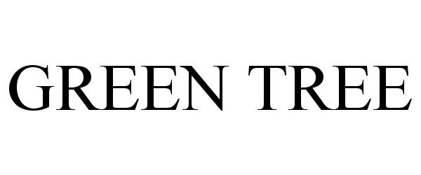 Trademark Logo GREEN TREE