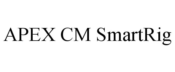 Trademark Logo APEX CM SMARTRIG